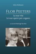 Flor Peeters la sua vita e le sue opere per organo