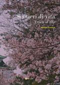 Sentieri di vita. (Trails of life)