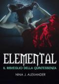 Elemental. Il risveglio della Quintessenza