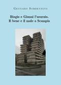 Biagio e Gianni l'usuraio. Il bene e il male a Scampia