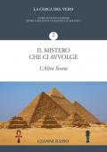 La cerca del vero. Vol. 2: mistero che ci avvolge, Il.