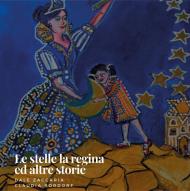 Le stelle, la regina ed altre storie