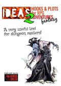 Ideas! Hooks & plots for fantasy RPG adventures. Vol. 2