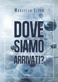 Dove siamo arrivati?