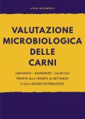 Valutazione microbiologica delle carni (macinato - hamburger - salsiccia) pronte alla vendita al dettaglio e alla grande distribuzione