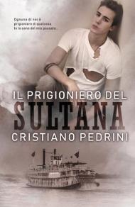 Il prigioniero del Sultana