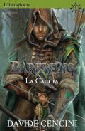 La caccia. Darkwing. Librogioco. Vol. 1