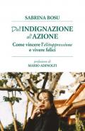 Dall'indignazione all'azione. Come vincere l'elitoppressione e vivere felici