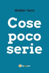 Cose poco serie