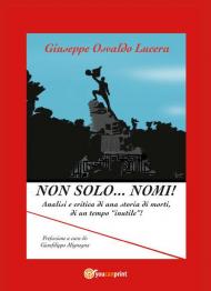 Non solo... nomi! Analisi e critica di una storia di morti, di un tempo «inutile»!