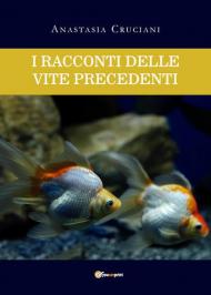 I racconti delle vite precedenti