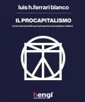 Il procapitalismo. L'economia del profitto per la prosperità e la prospettiva collettiva
