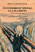 Ivan Fedorovic Spon'ka e la sua zietta. Con testo russo in appendice. Ediz. bilingue