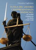 Tutela del lavoro e rappresentanza sindacale: un'analisi comparata tra Italia e Stati Uniti