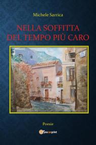 Nella soffitta del tempo più caro