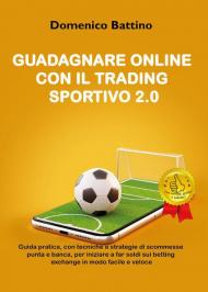 Guadagnare online con il trading sportivo 2.0