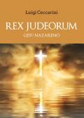 Rex judeorum. Gesù nazareno