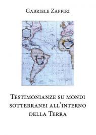 Testimonianze su mondi sotterranei all'interno della Terra