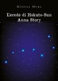 L'erede di Hokuto-Su. Anna story