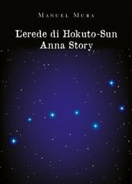 L'erede di Hokuto-Su. Anna story