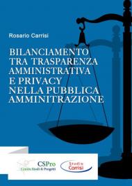 Bilanciamento tra trasparenza amministrativa e privacy nella pubblica amministrazione