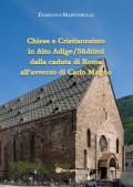 Chiese e Cristianesimo in Alto Adige/Südtirol dalla caduta di Roma all'avvento di Carlo Magno