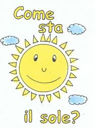 Come sta il sole?