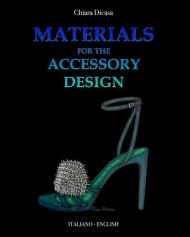 Materials for the accessory design. Ediz. italiana e inglese