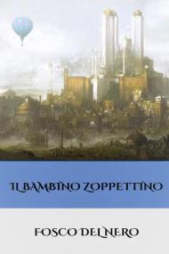 Il bambino zoppettino