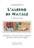 L' albero di Natale I. Storie 1-14, da KM 800-279 storie reali e surreali, delicate e dure, dolci e amare