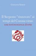 Il serpente «rinnovato» ai tempi del corona-virus: una testimonianza diretta