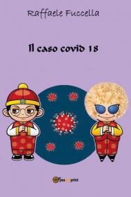 Il caso Covid 18