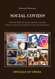 Social Covid19. Storie del 2020 che hanno cambiato il mondo. Pensieri e passioni ai tempi dei Social e del coronavirus