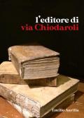 L' editore di via Chiodaroli