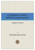 L' intelligence italiana dall'Unità ai giorni nostri