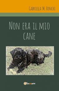 Non era il mio cane