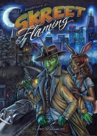 Le avventure di Skreet Flaming locusta detective