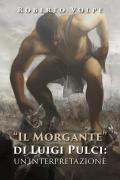 «Il Morgante» di Luigi Pulci: un'interpretazione