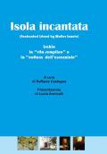 Isola incantata. Ischia: la «vita semplice» e la «cultura dell'essenziale»