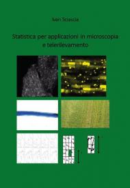 Statistica per applicazioni in microscopia e telerilevamento