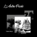 L' autre Paris. Ediz. italiana e francese