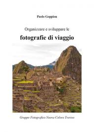 Organizzare e sviluppare le fotografie di viaggio