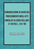 Comunicazione di avvio nel procedimento negli atti vincolati ai sensi dell'art. 21 octies L. 241/90