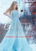 Un lungo inverno a Greeley Fort