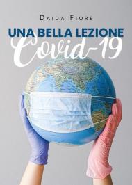 Una bella lezione. Covid 19