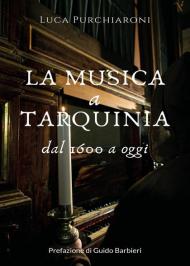 La musica a Tarquinia dal 1600 a oggi