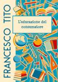 L' educazione del consumatore