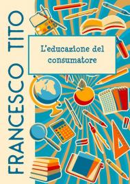 L' educazione del consumatore