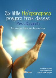 Six little Ho'oponopono prayers from disease