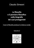 La filosofia e il pensiero filosofico nelle biografie dei suoi protagonisti. Vol. 2